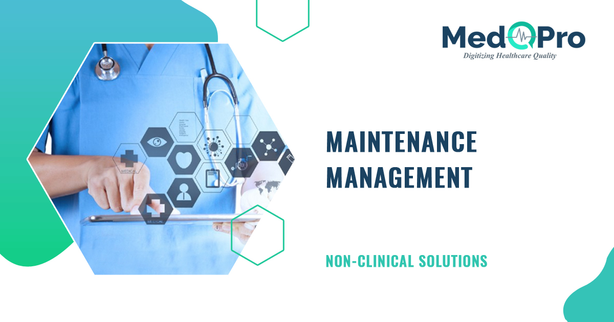 Hospital Maintenance Management As Prescribed Format of NABH and JCI | MedQPro